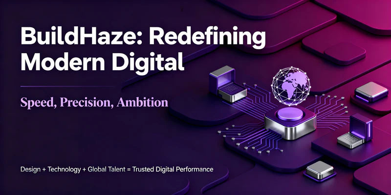 BuildHaze: Redefining Modern Digital Product Creation